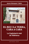 El rei i la terra, cara a cara