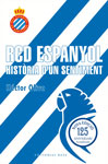 RCD Espanyol. Història d'un sentiment (Edició 125 anys)