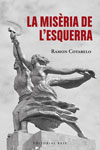 La misèria de l'esquerra