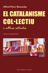 El catalanisme col·lectiu i altres estudis