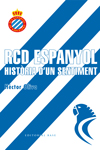 RCD Espanyol. Història d’un sentiment
